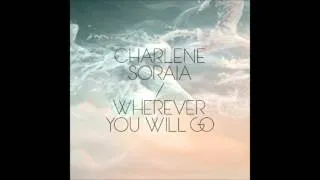 Charlene Soraia - Wherever You Will Go - Male Version HD