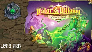 Let's Play - Valor & Villainy: Minions of Mordak