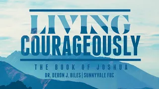 Joshua 24 - Living Courageously (Final)