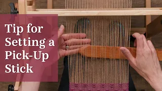 How to Easily Place Pick-Up Sticks on a Rigid-Heddle Loom