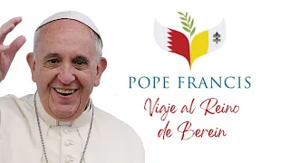 10 Palabras del PAPA FRANCISCO a los jóvenes de Baréin 5-11-2022