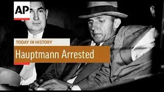 Bruno Hauptmann Arrested - 1934 | Today In History | 19 Sep 18