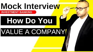 How do you value a company? - Interview Questions and Answers