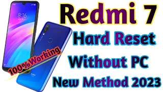 Redmi 7 Pattern, pin, Password Hard Reset without Pc New Method 2023 1000%Working