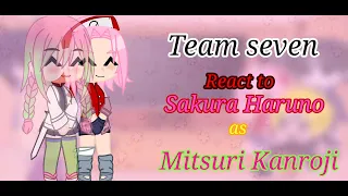 Team 7 react to Sakura as Mitsuri Kanroji || +Hinata & Ino || -Kakashi || °Neon_Latte° || SasuSaku