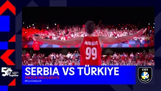 SERBIA vs. TÜRKIYE I Match Highlights I The FINAL I CEV EuroVolley 2023