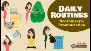 DAILY ROUTINES/Daily Activities/ Household Chores/ Vocabulary & Pronunciation/Learn English