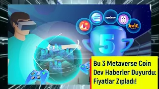 Bu 3 Metaverse Coin Dev Haberler Duyurdu Fiyatlar Zıpladı! BİTCOİN-META