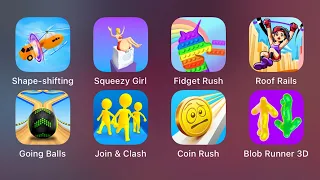 Shape-Shifting - Squeezy Girl - Fidget Rush - Roof Rails - Going Balls - Join & Clash (My iOS Games)