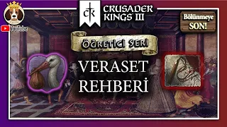 Crusader Kings 3 | VERASET REHBERİ | Öğretici Seri