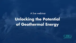 CMG Webinar | Unlocking the Potential of Geothermal Energy