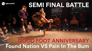 FOUND NATION VS Pain In The Bum | 2 VS 2 | SEMIS | Good Foot Anniversary 2024