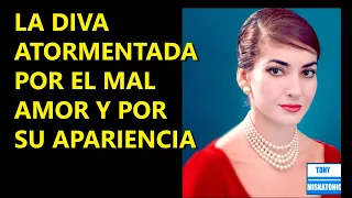 MARÍA CALLAS. LA TRÁGICA VIDA DE LA DIVA DE LA ÓPERA TRAICIONADA POR EL AMOR DE SU VIDA: ONASSIS.