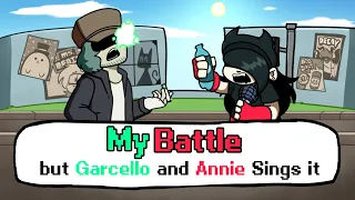 My Battle but Garcello and Annie Sings it(My Battle Garcello and Annie Cover) - Friday Night Funkin'