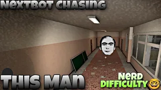 Nextbot Chasing - The Man [Nerd Difficulty] (Android Gameplay)