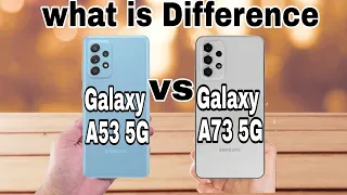 Samsung Galaxy A73 5G vs Samsung Galaxy A53 5G Comparison|| Price|| Specification |Features.