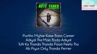 Note Fenko Lyrics – The Karampura Song| Yo Yo Honey Singh