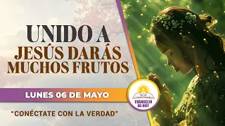 🔴UNIDO A JESÚS DARÁS MUCHOS FRUTOS🙏  | CONÉCTATE con la VERDAD | EVANGELIO DE HOY | EN VIVO 🔴