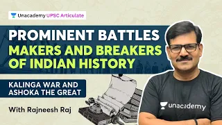 Indian History WARS/BATTLE for UPSC | KALINGA WAR and ASHOKA THE GREAT | By Rajneesh Raj