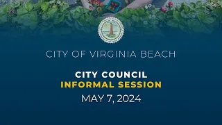 City Council Informal - 05/07/2024