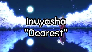Inuyasha - "Dearest" Romaji + English Translation Lyrics #100