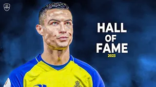 Cristiano Ronaldo 2023 • Hall Of Fame • Skills & Goals | HD