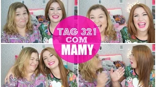 TAG 321 com a doida da minha mãe! | #VEDA21