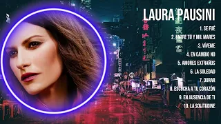 Laura Pausini The Best Music Of All Time ▶️ Full Album ▶️ Top 10 Hits Collection