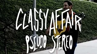 Classy Affair - Pseudo Stereo by Radio UTD