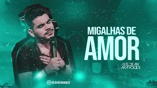 Migalhas de amor - Gildean Marques