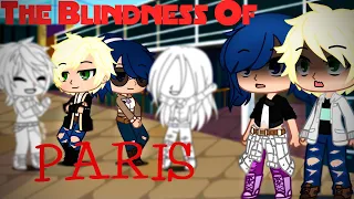 The Blindness Of PARIS - Part 1 || MLB || GCMM || Gacha sisters