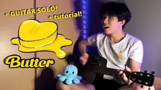 BTS - BUTTER acoustic cover WITH GUITAR SOLO + TUTORIAL