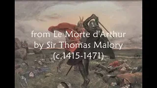 from Le Morte d'Arthur by Sir Thomas Malory - The Death of King Arthur