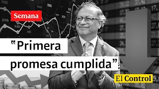 El Control a Petro y su “primera PROMESA CUMPLIDA, hacer decrecer la economía”