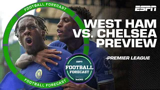 FULL PREVIEW: West Ham vs. Chelsea - 'A lot of PRESSURE on Chelsea's strikers!' | ESPN FC