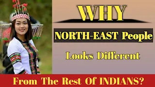 Why North East People Looks Different From The Rest Of Indians 🔥 In हिन्दी | NE INFRA