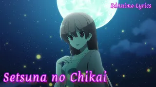 Tonikaku Kawaii S2 Op full Lyrics(AMV)/「Setsuna no Chikai」by Neko Hacker feat. Tsukasa Yuzaki