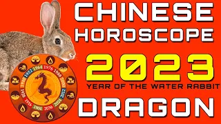 Dragon Horoscope 2023 Chinese Predictions