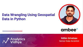 Data Wrangling Using Geospatial Data in Python | DataHour by Nithin Srivatsav