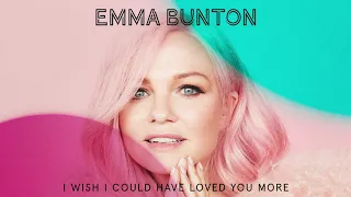 Emma Bunton - I Wish I Could Have Loved You More (Official Audio)