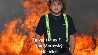 Dan Moravský - Hasička