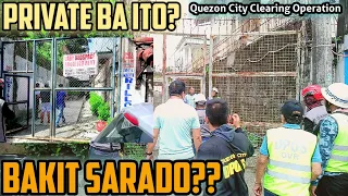 Quezon City Clearing Operation Update | Bakit may mga GATE dito sa kalye ano ang dahilan? Panoorin..