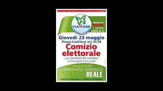 ViaNova - Secondo Comizio Elettorale - 23 Maggio 2019 - Candidato Sindaco Andrea Reale
