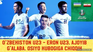 O’zbekiston U23 - Eron U23. Ajoyib G’alaba. Rasman: Osiyo Kubogiga Chiqdik. 12.09.2023