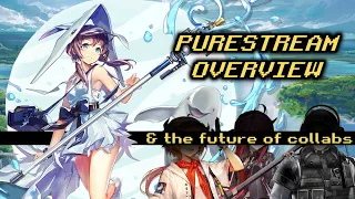 Purestream Overview + What This Means for Future Collabs | Arknights