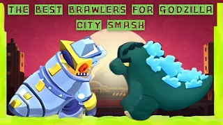 🐲🤖The Best Brawlers for Godzilla City Smash!🌟