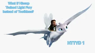 What if Hiccup trained Light Fury instead of Toothless? Pt 1