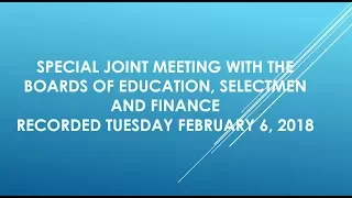 SPECIAL JOINT MEETING, BOARDS OF SELECTMEN, FINANCE & EDUCATION