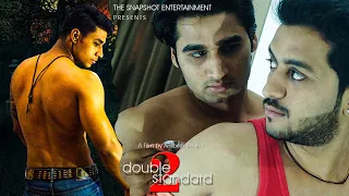 DOUBLE STANDARD-2 : A Gay Themed Hindi Short Film