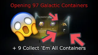 Opening 97 GALACTIC CONTAINERS + 9 COLLECT 'EM ALL CONTAINERS !! What did we get??? WOT BLITZ